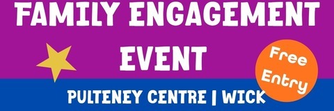 Family Engagement Event at the Pulteney Centre, Wick on Monday 14 September from 11am to 1pm. Free family event featuring a bouncy castle, arts and crafts, drinks and snacks, plus work, money and wellbeing advice.