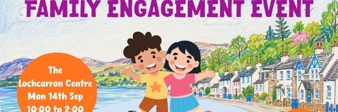 Family Engagement Event poster for Lochcarron featuring illustrated children, a lochside village scene, bouncy castle, refreshments, and work, money and wellbeing advice. Free event at The Lochcarron Centre on 14 September, 10am to 2pm.